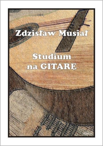 Studium na gitarę, Zdzisław Musiał