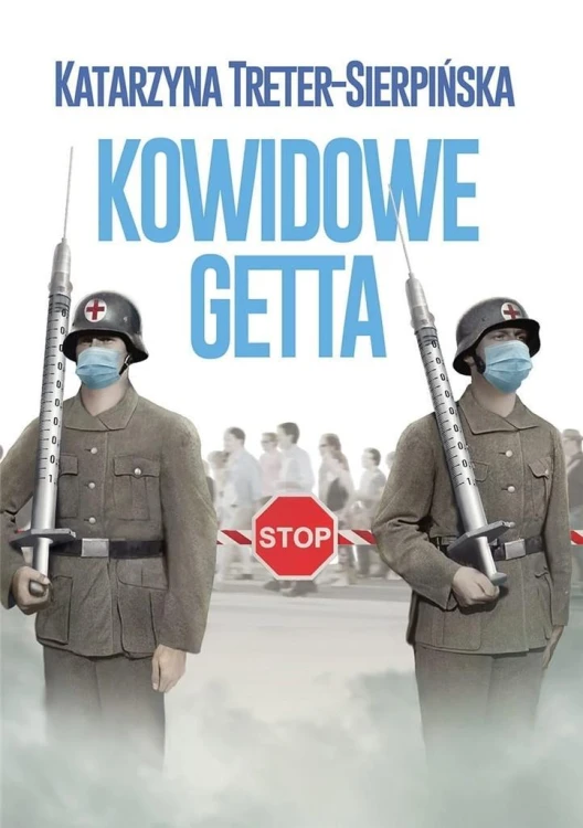 Kowidowe getta, Katarzyna Treter-Sierpińska