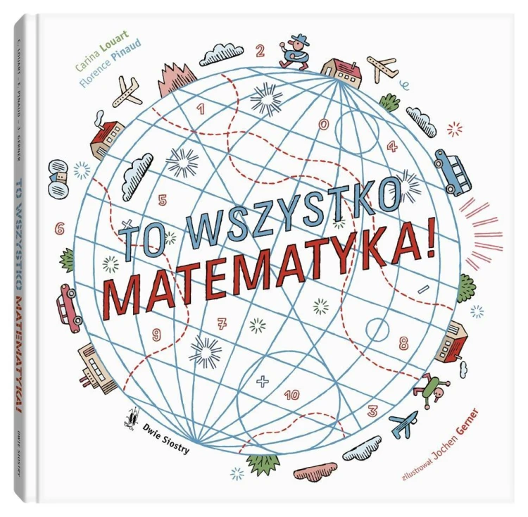 To wszystko matematyka!, praca zbiorowa