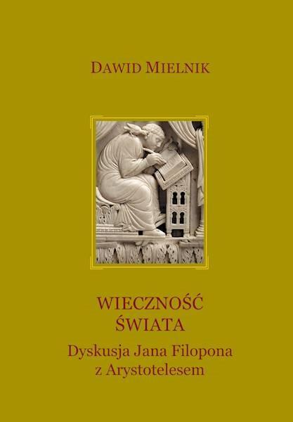 Wieczność świata, Dawid Mielnik