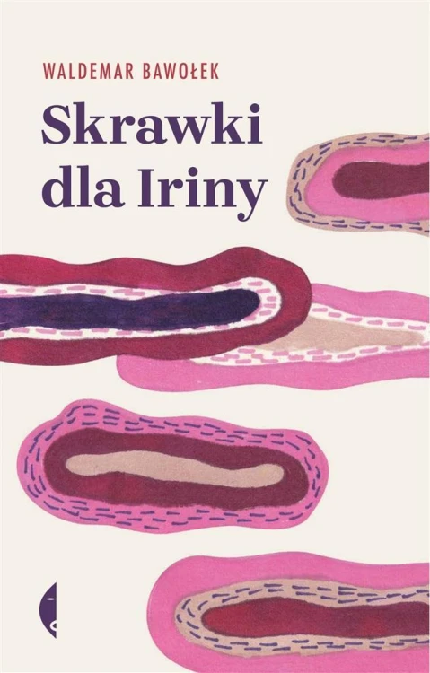 Skrawki dla Iriny, Waldemar Bawołek
