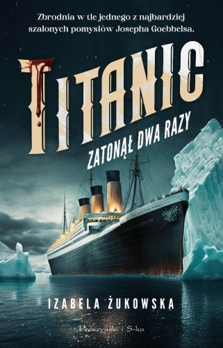 Titanic zatonął dwa razy, Izabela Żukowska