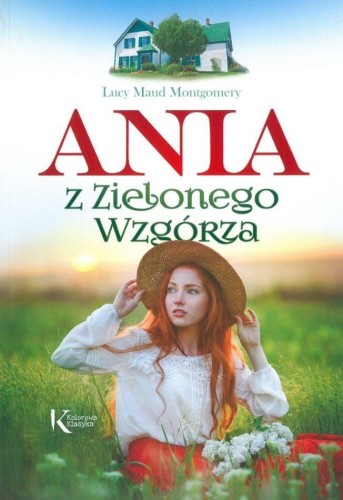 Ania z Zielonego Wzgórza, Lucy Maud Montgomery