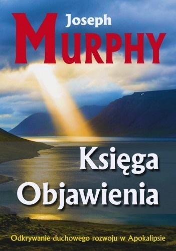 Księga Objawienia, Joseph Murphy
