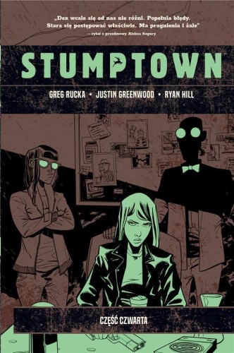 Stumptown T.4, Greg Rucka