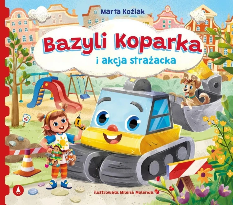 Bazyli Koparka i akcja strażacka, Marta Koźlak