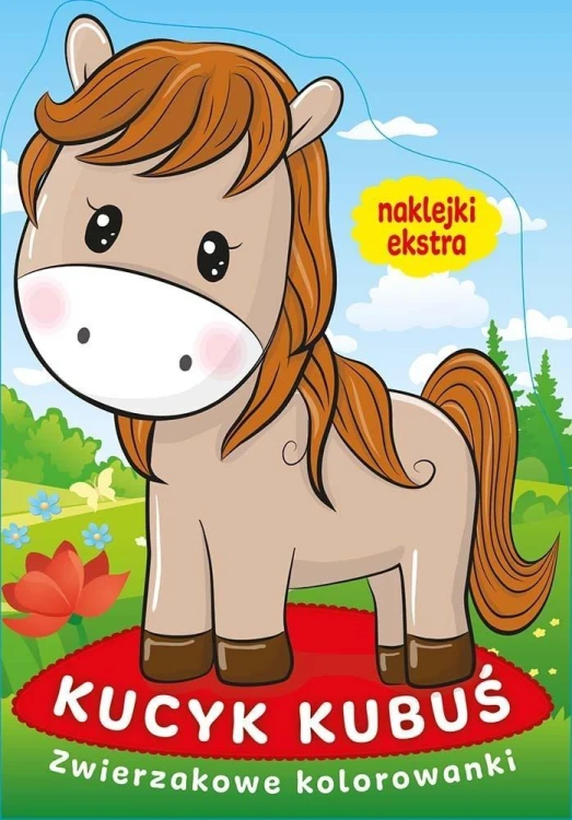 Zwierzakowe kolorowanki. Kucyk Kubuś