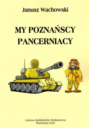My poznaniacy pancerniacy, Janusz Wachowski