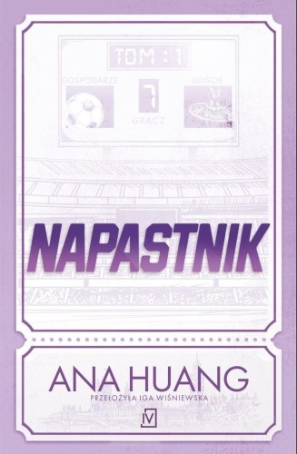 Napastnik (barwione brzegi), Ana Huang