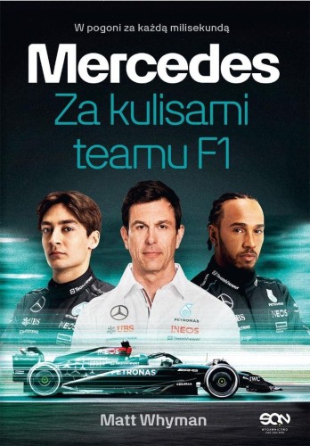 Mercedes. Za kulisami teamu F1, Matt Whyman