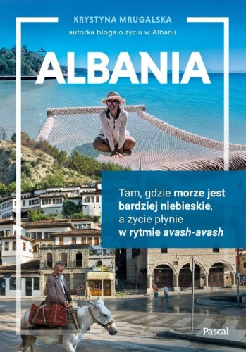 Albania. Tam, gdzie morze jest bardziej niebieskie