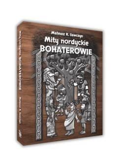 Mity nordyckie Bohaterowie, Mateusz K. Sawczyn