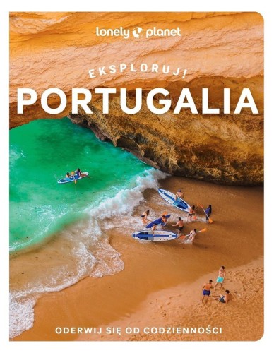 Portugalia. Eksploruj!, praca zbiorowa