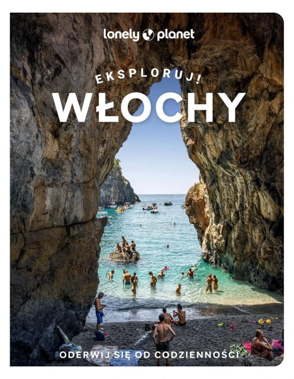 Włochy. Eksploruj!, praca zbiorowa
