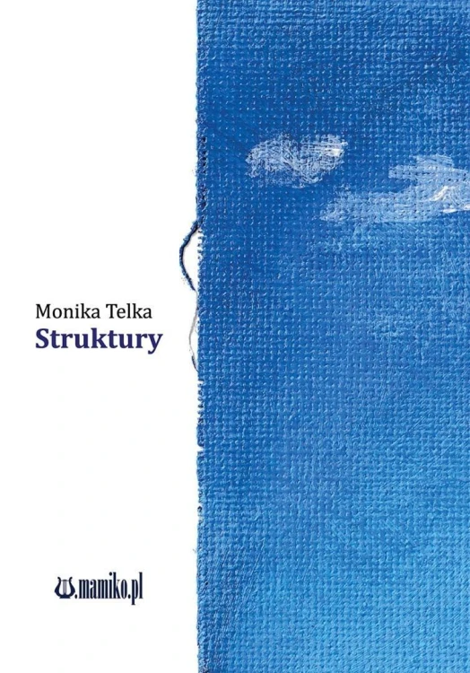 Struktury, Monika Telka