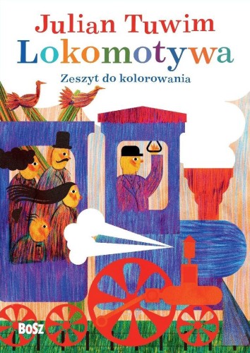 Julian Tuwim Lokomotywa. Zeszyt do kolorowania