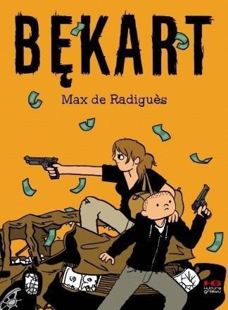 Bękart, Max de Radiques