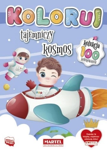 Koloruj. Tajemniczy kosmos, praca zbiorowa