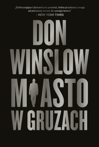 Miasto w gruzach, Don Winslow, Alina Patkowska