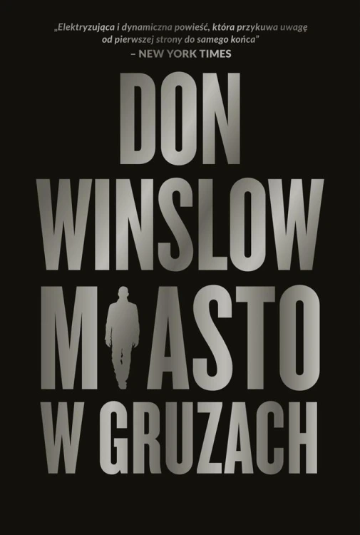 Miasto w gruzach, Don Winslow, Alina Patkowska