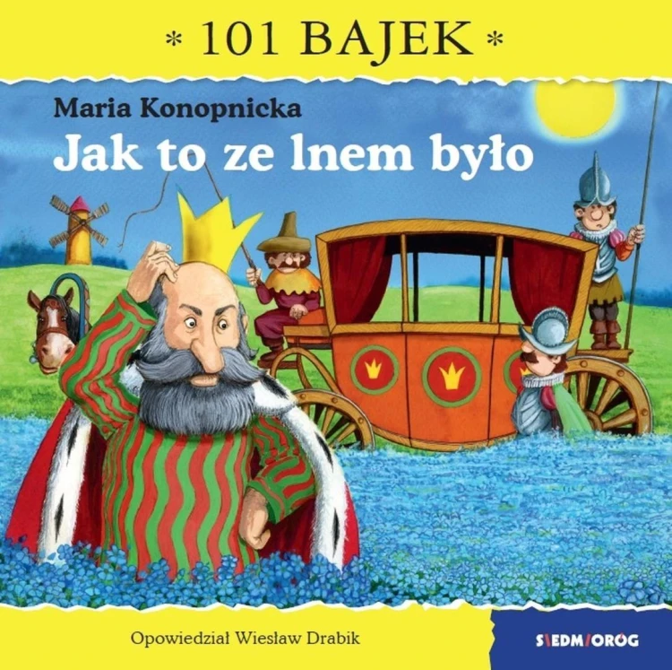 101 bajek. Jak to ze lnem było