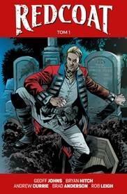 Redcoat T.1, Geoff Johns, Bryan Hitch