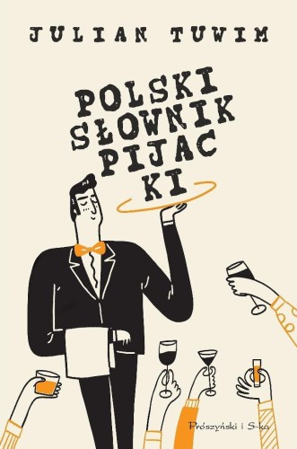 Polski słownik pijacki, Julian Tuwim