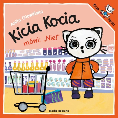 Kicia Kocia mówi: NIE!, Anita Głowińska