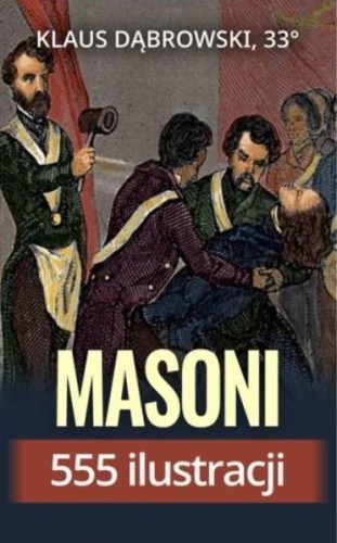 Masoni - 555 ilustracji, Klaus Dąbrowski