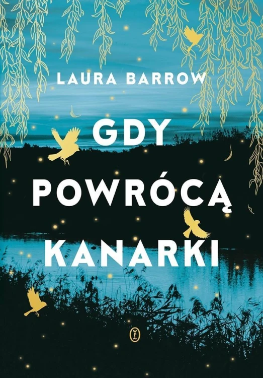 Gdy powrócą kanarki, Laura Barrow