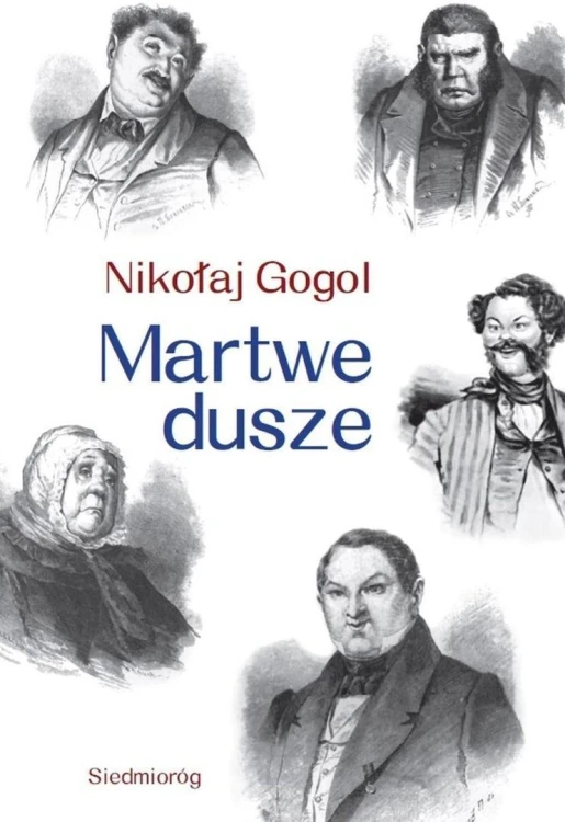 Martwe dusze, Nikołaj Gogol
