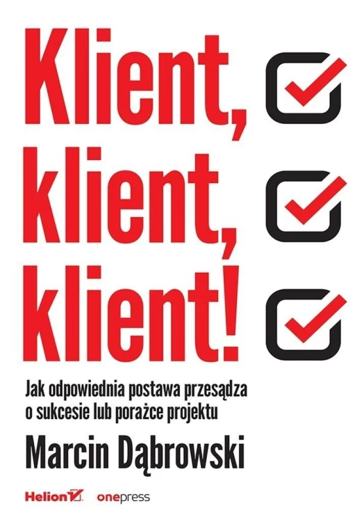 Klient, klient, klient! Jak odpowiednia postawa...