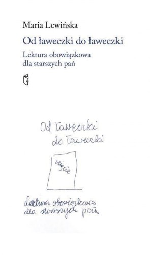 Od ławeczki do ławeczki, Maria Lewińska