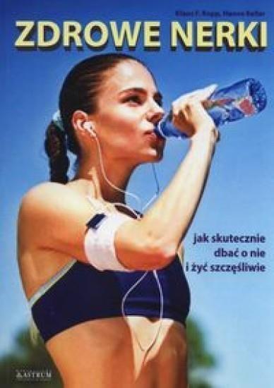 Zdrowe nerki, Klaus F. Kopp, Hanne Keller