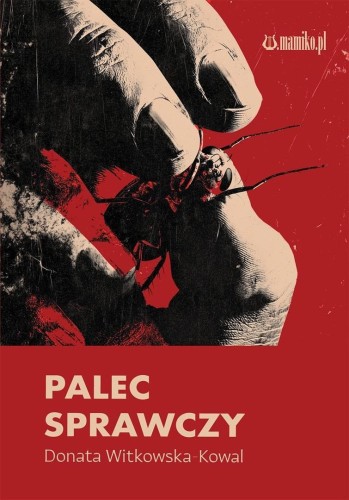 Palec sprawczy, Donata Witkowska-kowal