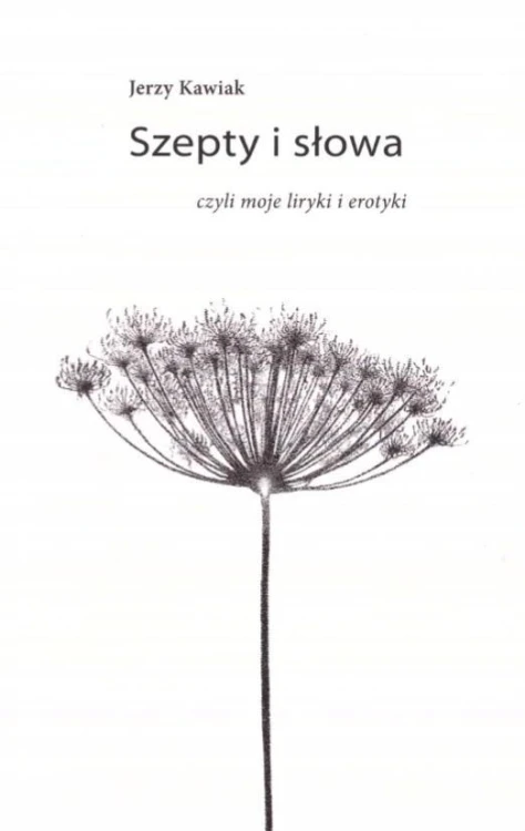 Szepty i słowa, Jerzy Kawiak