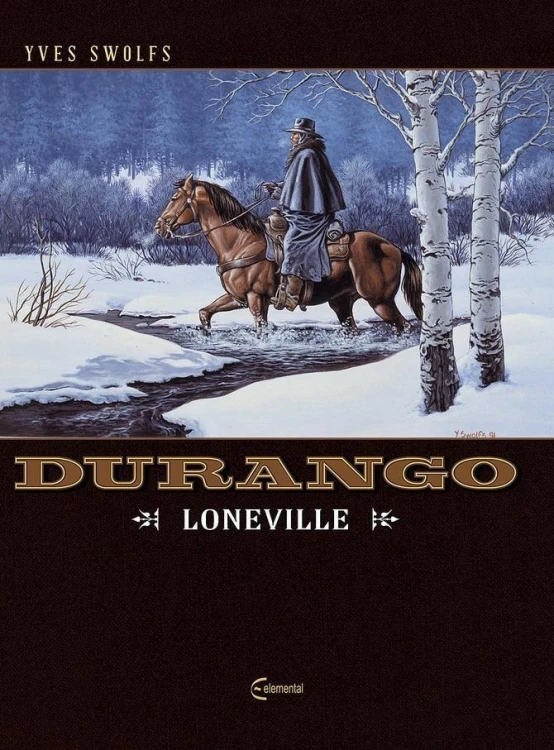 Durango T.7 Loneville, Yves Swolfs