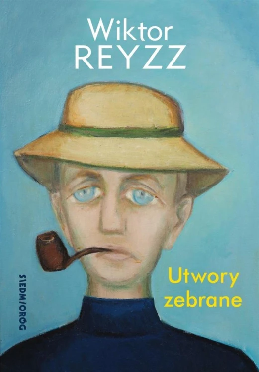Utwory zebrane, Wiktor Reyzz