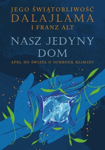 Nasz jedyny dom, Dalajlama, Franz Alt