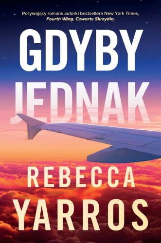 Gdyby jednak, Rebecca Yarros