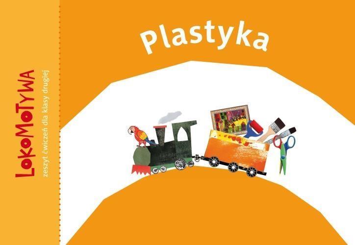 Lokomotywa 2 Plastyka GWO, M. Dobrowolska (red.)