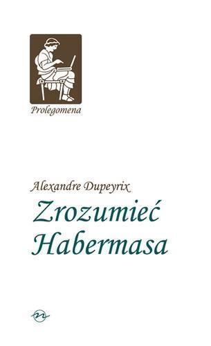 Zrozumieć Habermasa TW, Alexandre Dupeyrix