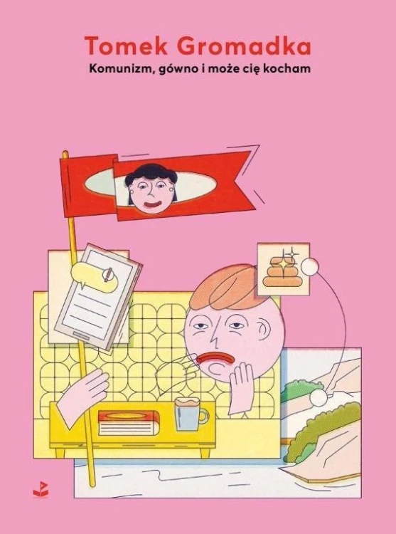 Komunizm gówno i może cię kocham, Tomek Gromadka