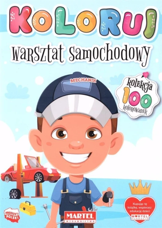 Koloruj. Warsztat samochodowy, praca zbiorowa
