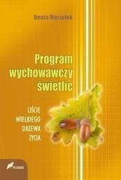 Program wychowawczy świetlic, Beata Maciołek