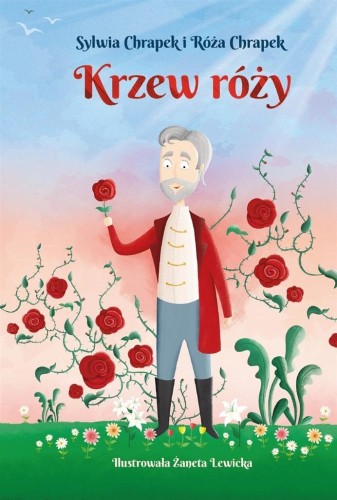 Krzew róży, Sylwia Chrapek i Róża Chrapek