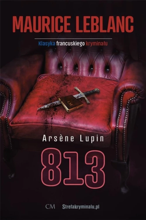 Arsene Lupin: 813, Maurice Leblanc