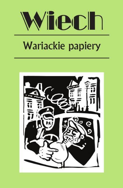 Wariackie papiery, Wiech Stefan Wiechecki