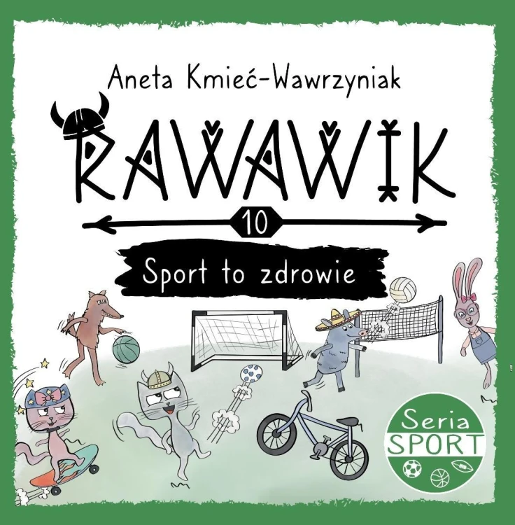 Uniwersum Rawawika T.10 Sport to zdrowie