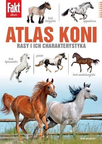 Atlas Koni. Rasy i ich charakterystyka, Olga Gajda